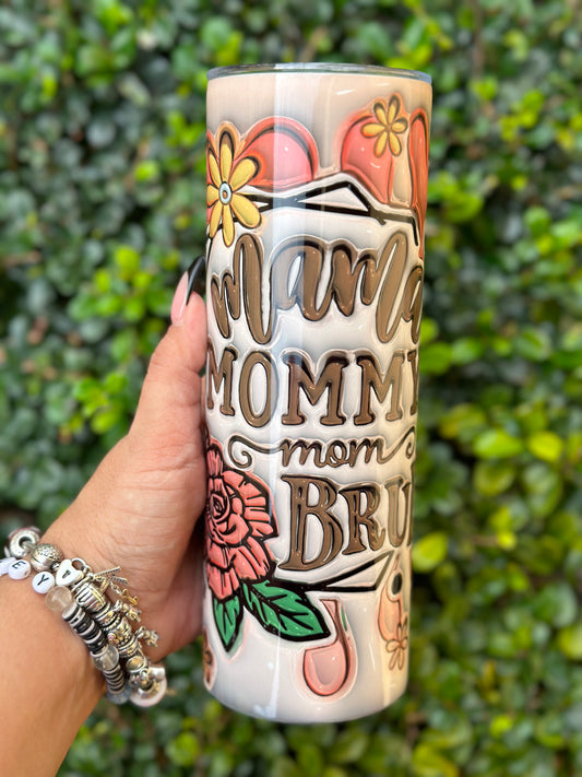 Mama, Mommy, Bruh 20 oz. Insulated Tumbler